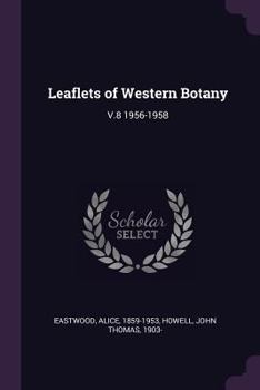 Paperback Leaflets of Western Botany: V.8 1956-1958 Book