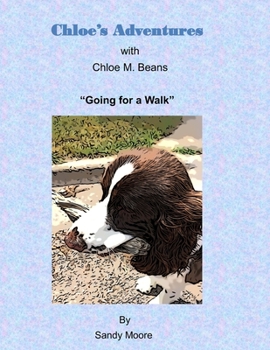 Paperback Chloe's Adventures Going for a Walk Book