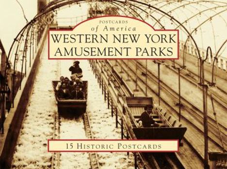 Ring-bound Western New York Amusement Parks: 15 Historic Postcards Book