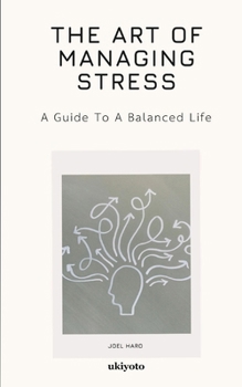 Paperback The Art Of Managing Stress Book