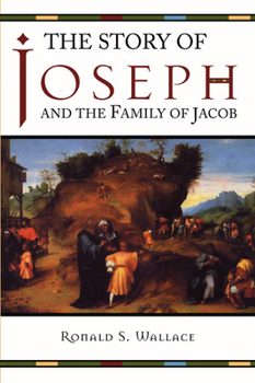 Paperback The Story of Joseph and the Family of Jacob Book