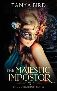 The Majestic Impostor - Book #3 of the Companion