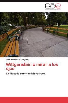 Paperback Wittgenstein o mirar a los ojos [Spanish] Book