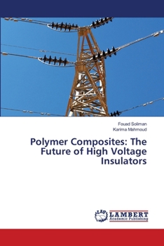 Polymer Composites: The Future of High Voltage Insulators