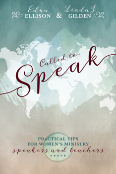 Paperback Called to Speak: Practical Tips for Women's Ministry Speakers and Teachers Book