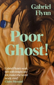 Hardcover Poor Ghost!: 'Compulsive, Razor-Sharp and Deeply Tender' Lara Williams Book