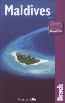 Maldives, 3rd: The Bradt Travel Guide