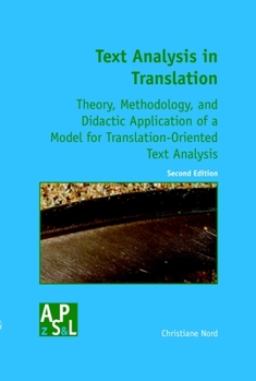 Paperback Text Analysis in Translation: Theory, Methodology, and Didactic Application of a Model for Translation-Oriented Text Analysis. Second Edition Book