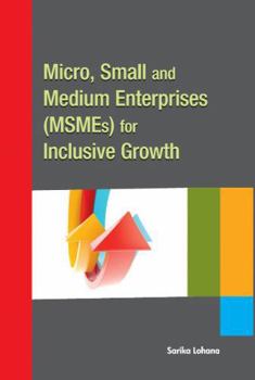 Hardcover Micro, Small and Medium Enterprises (Msmes) for Inclusive Growth Book