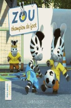Hardcover Zou, champion de foot [French] Book