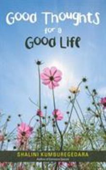 Paperback Good Thoughts for a Good Life Book