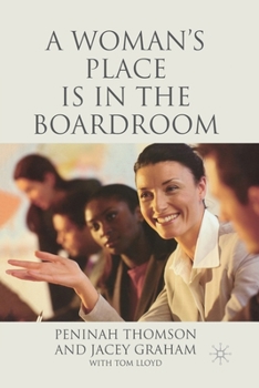 Paperback A Woman's Place Is in the Boardroom Book