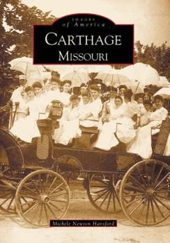 Carthage, Missouri - Book  of the Images of America: Missouri