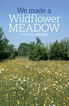 Paperback We Made a Wildflower Meadow Book