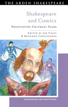 Paperback Shakespeare and Comics: Negotiating Cultural Value Book