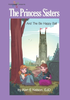 Paperback Princess Sisters: And The Be Happy Ball Book
