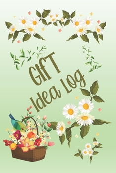GIFT IDEA LOG: Beautiful Lite Green Cover with Birds & Flowers - Plan Your Gifts for Upcoming Events Celebrations Birthdays Anniversaries Christmas - ... Prices Shops Purchases and What Already Given