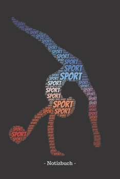 Sport: Notizblock | Notizbuch | DIN A5, 120 Seiten | Gepunket, dotted, punktkariert, dot grid | Notizen, Termine, Planer, Tagebuch, Organisation | Wortwolke Geschenk (German Edition)