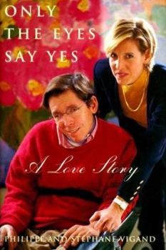 Hardcover Only the Eyes Say Yes Book