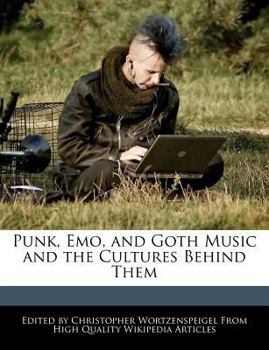 Paperback Punk, Emo, and Goth Music and the Cultures Behind Them Book