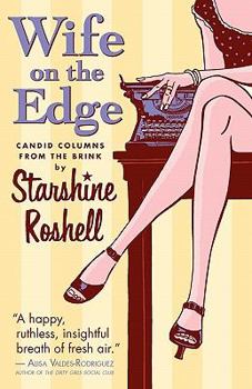 Paperback Wife on the Edge: Candid Columns from the Brink Book