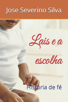 Paperback Lais e a escolha: História de fé [Portuguese] Book