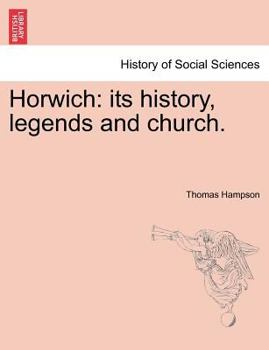Horwich: Its History, Legends, And Church