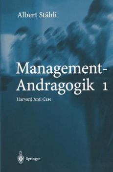 Paperback Management-Andragogik 1: Harvard Anti Case [German] Book