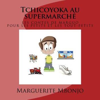 Paperback Tchicoyoka au supermarché [French] Book