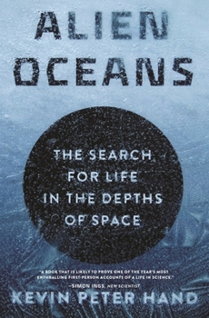 Paperback Alien Oceans: The Search for Life in the Depths of Space Book