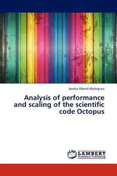 Paperback Analysis of Performance and Scaling of the Scientific Code Octopus Book