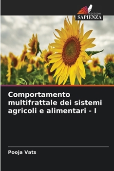 Comportamento multifrattale dei sistemi agricoli e alimentari - I (Italian Edition)
