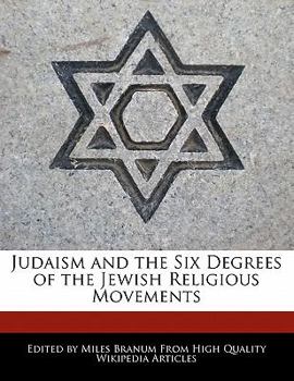 Judaism and the Six Degrees of the Jewish Religious Movements