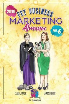 Paperback Pet Business Marketing Almanac 2019 Book