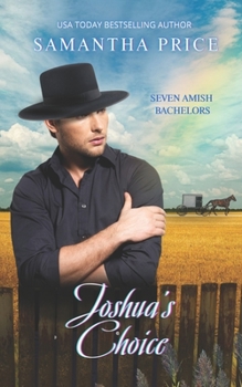 Joshua's Choice - Book #3 of the Seven Amish Bachelors