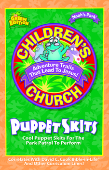 Paperback Children's Church Puppet Skits: Cool Puppet Skits for the Park Patrol to Perform Book