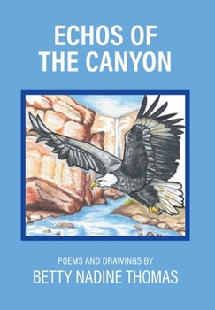 Hardcover Echos of the Canyon: Poems and Drawings Book