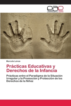 Paperback Prácticas Educativas y Derechos de la Infancia [Spanish] Book