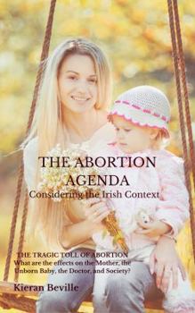 Paperback The Abortion Agenda: Considering the Irish Context Book