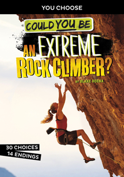Hardcover Could You Be an Extreme Rock Climber? Book
