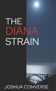 Paperback The Diana Strain: Joshua Converse Book