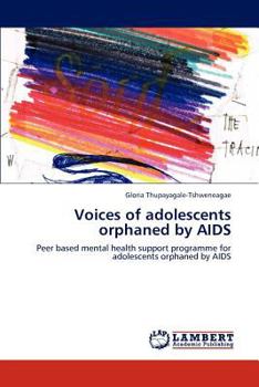 Paperback Voices of Adolescents Orphaned by AIDS Book