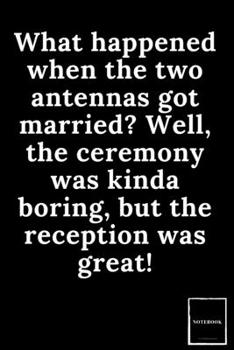 Lined Blank Notebook Drawing Pad: Unlined Ruled Pages Book (6 x 9 inches) - 100 Pages Journal II Planning, Drawing, Sketching, Writing,: What happened ... but the reception was great! (Best Dad Jokes)