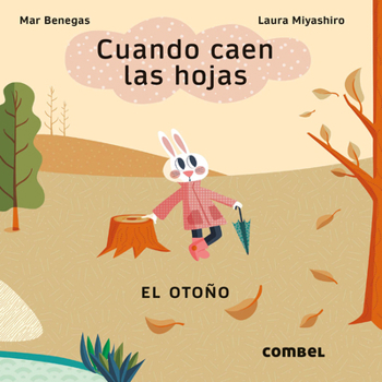 Board book Cuando Caen Las Hojas. El Otoño / When the Leaves Fall. Autumn: Volume 1 [Spanish] Book