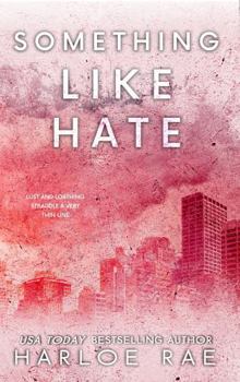 Paperback Something Like Hate (discreet cover edition): An Enemies to Lovers Standalone (Babe Squad Standalones) Book