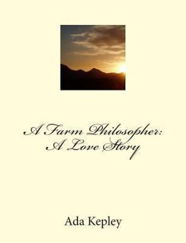 Paperback A Farm Philosopher: A Love Story Book