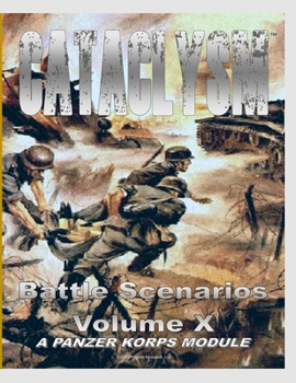 Paperback Cataclysm: Panzer Korps Scenario Book X Book