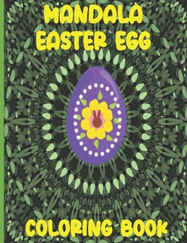 Paperback Mandala Easter Egg Coloring Book: Over 50 unique mandala Easter Eggs, Easter bunny holiday and relax coloring for Adults ( 8.5*11) 110 Pages Book