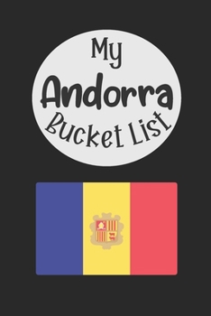 Paperback My Andorra Bucket List: Novelty Bucket List Themed Notebook Book
