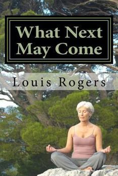 Paperback What Next May Come Book